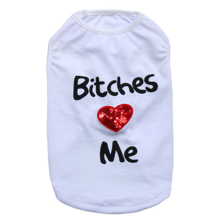 Dog shirt “******* love me”