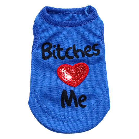 Dog shirt “******* love me”